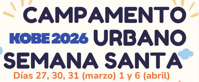 Campamento Urbano Semana Santa